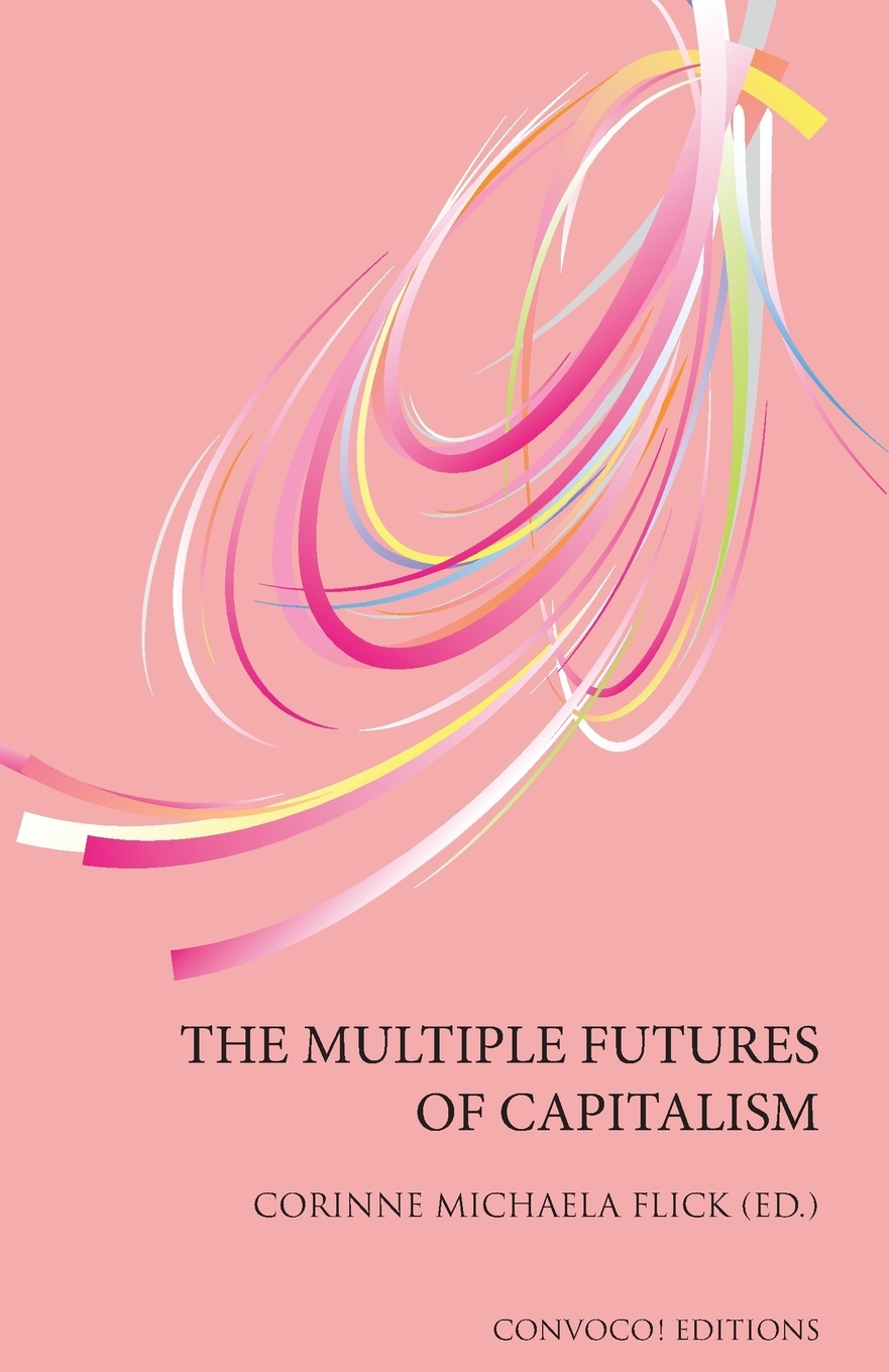 【预售按需印刷】The Multiple Futures of Capitalism 书籍/杂志/报纸 经济管理类原版书 原图主图