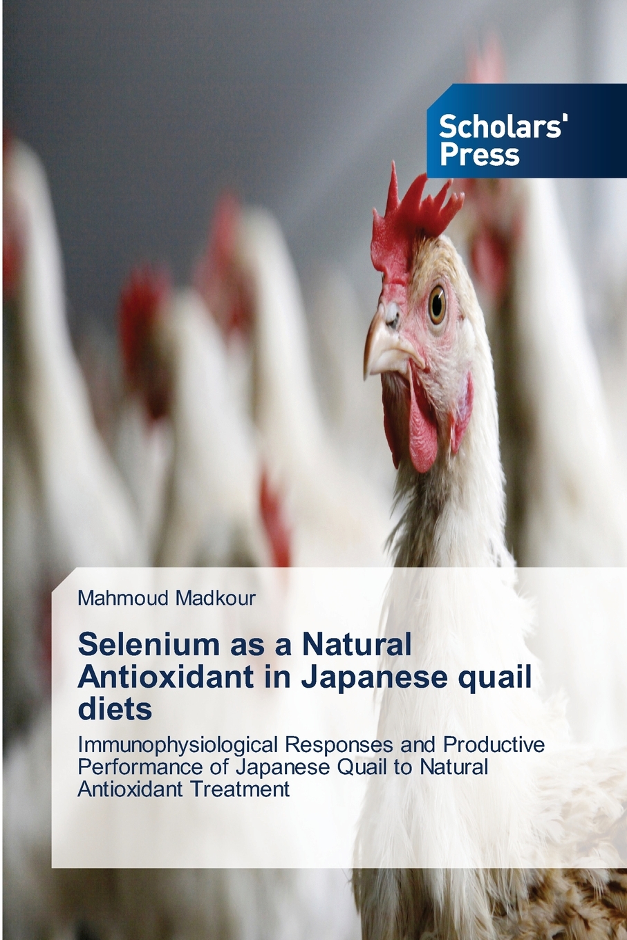 【预售按需印刷】Selenium as a Natural Antioxidant in Japanese quail diets