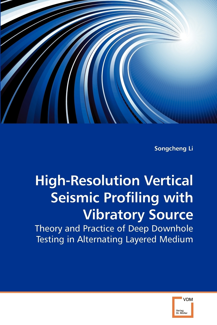 【预售按需印刷】High-Resolution Vertical Seismic Profiling with Vibratory Source