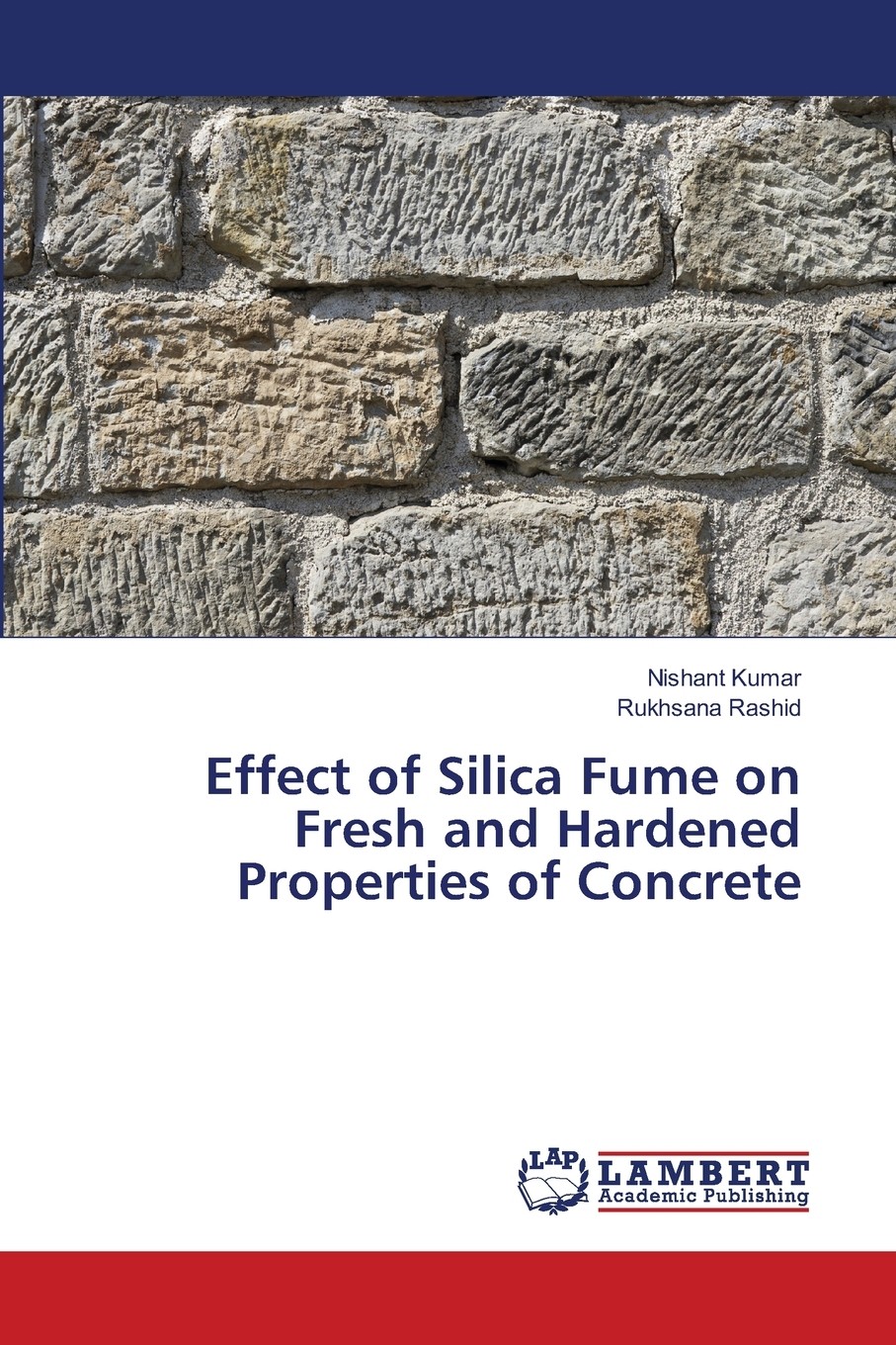 【预售 按需印刷】effect of silica fume on fresh and hardened