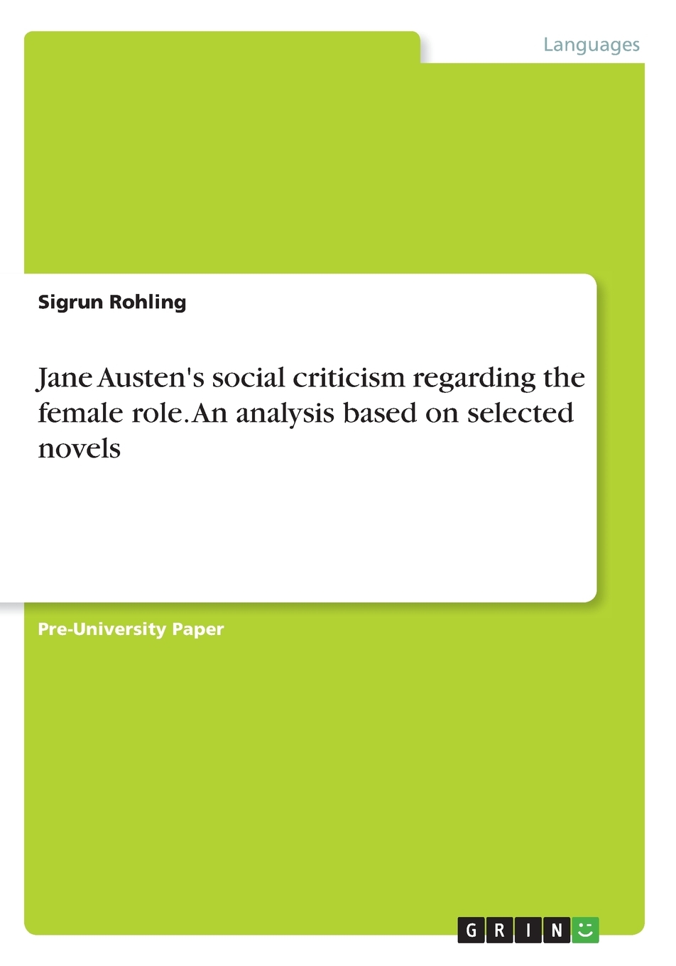 【预售 按需印刷】Jane Austen s social criticism regarding the female role. An analysis based on selected novels 书籍/杂志/报纸 原版其它 原图主图