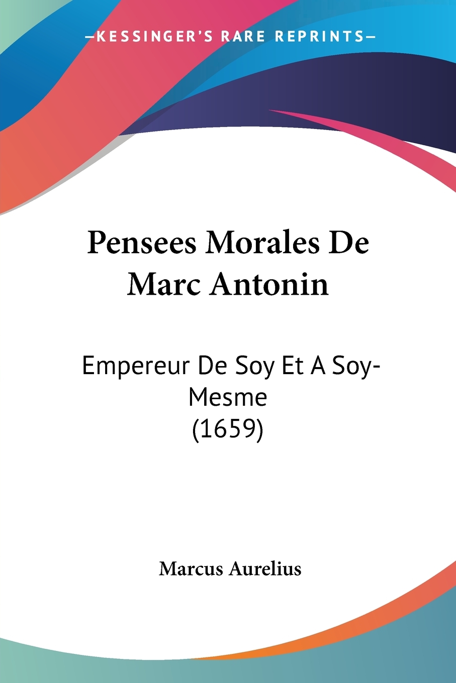 预售按需印刷Pensees Morales De Marc Antonin