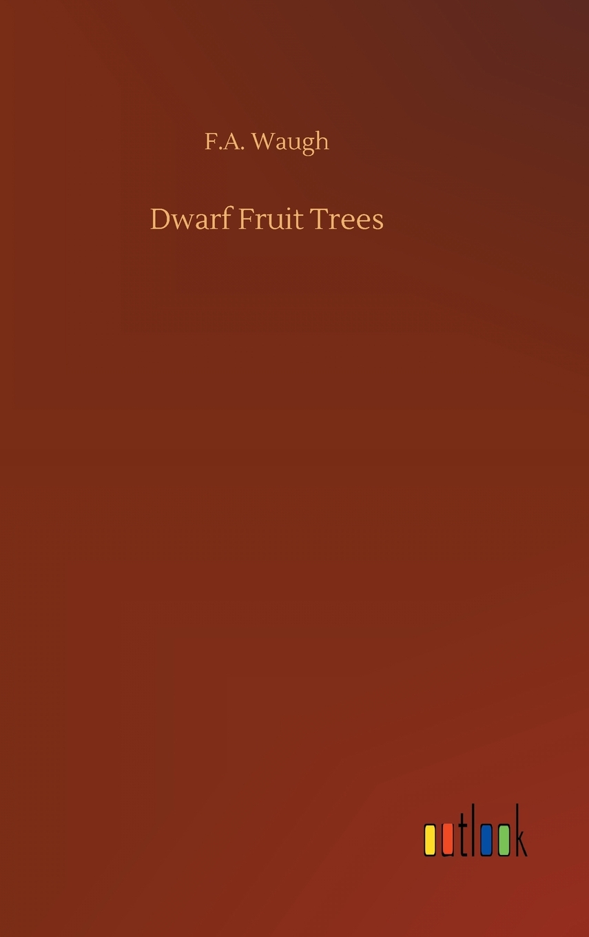 【预售按需印刷】Dwarf Fruit Trees