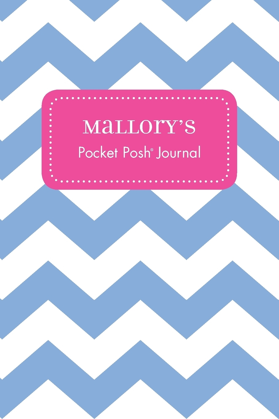 【预售按需印刷】Mallory s Pocket Posh Journal Chevron