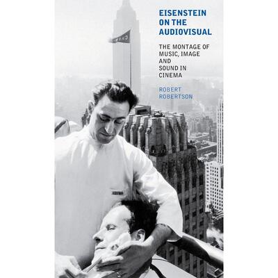 预售 Eisenstein on the Audiovisual英文原版 Bloomsbury