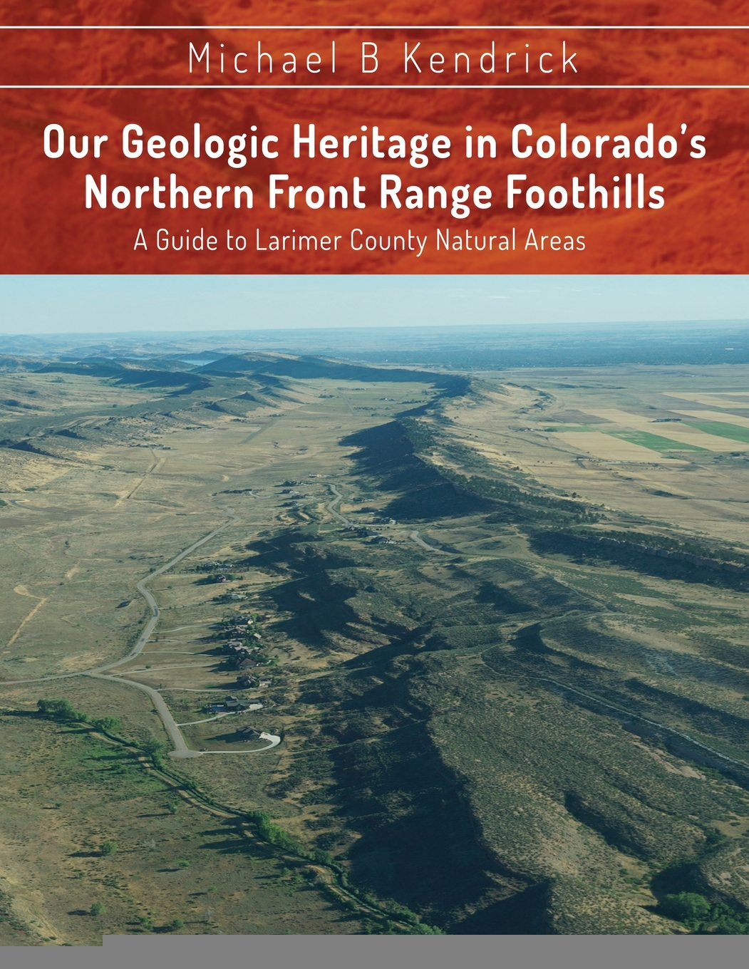 预售 按需印刷  Our Geologic Heritage in Colorado's Northern Front Range Foothills