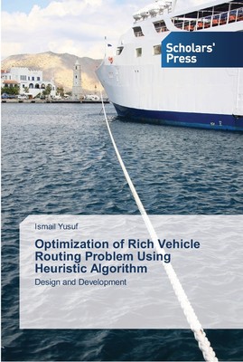 【预售 按需印刷】Optimization of Rich Vehicle Routing Problem Using Heuristic Algorithm