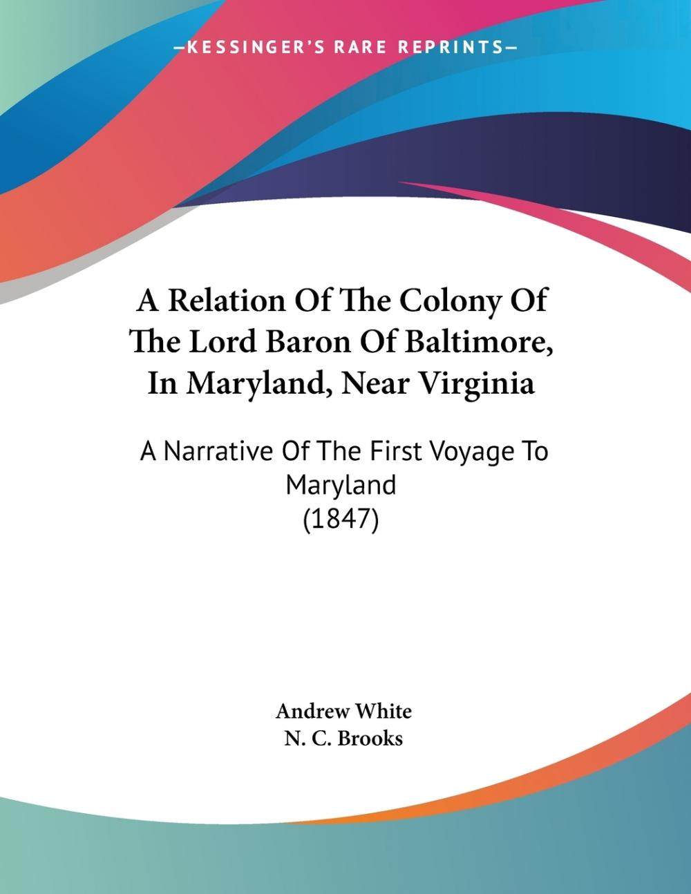 relation of the colony of the lord baron of baltimore  in