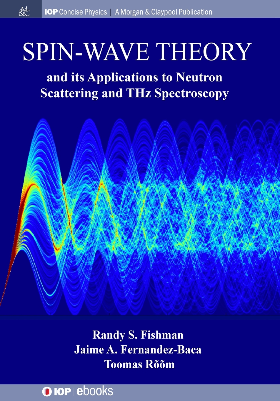 【预售按需印刷】Spin-Wave Theory and its Applications to Neutron Scattering and THz Spectroscopy-封面