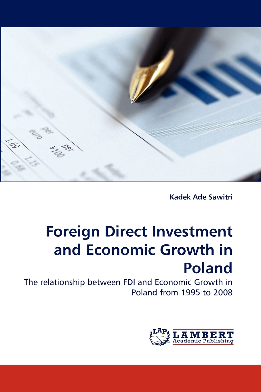 【预售按需印刷】Foreign Direct Investment and Economic Growth in Poland