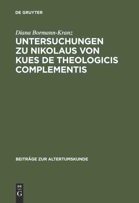 预售按需印刷 Untersuchungen zu Nikolaus von Kues De theologicis complementis