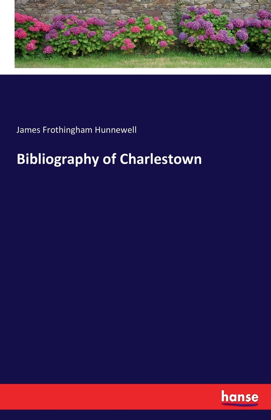 【预售 按需印刷】Bibliography of Charlestown