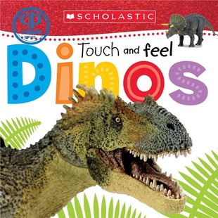 Scholastic Early Learners 英文原版 and Dinos Touch Feel触摸书 学乐