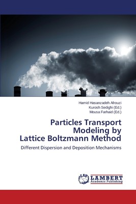 【预售 按需印刷】Particles Transport Modeling by Lattice Boltzmann Method