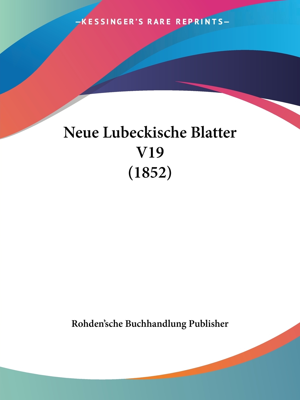 预售按需印刷 Neue Lubeckische Blatter V19(1852)德语ger