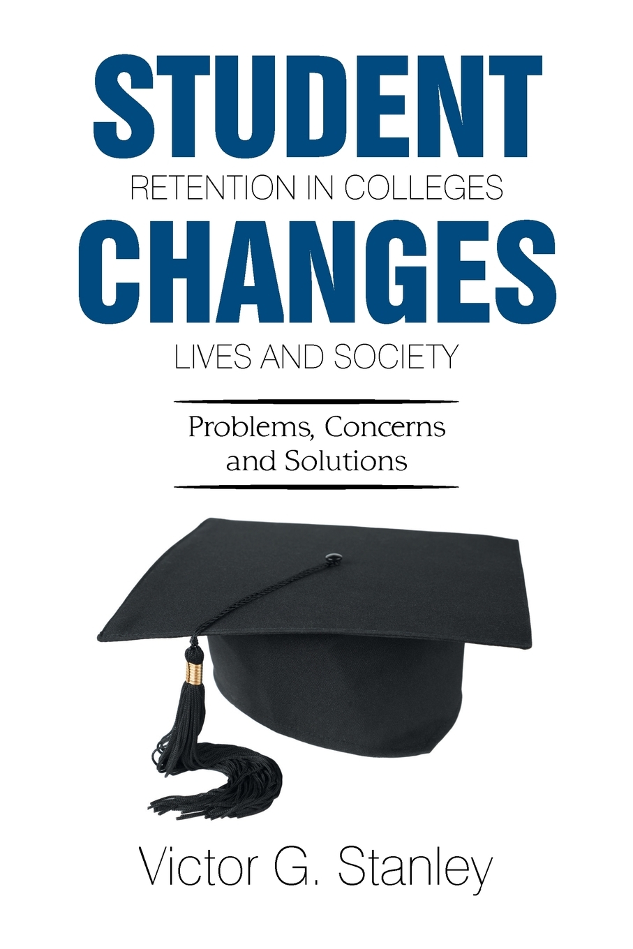 【预售 按需印刷】Student Retention in Colleges Changes Lives and Society