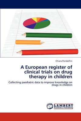 【预售 按需印刷】A European register of clinical trials on drug therapy in children