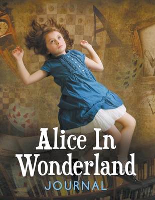【预售 按需印刷】Alice In Wonderland Journal