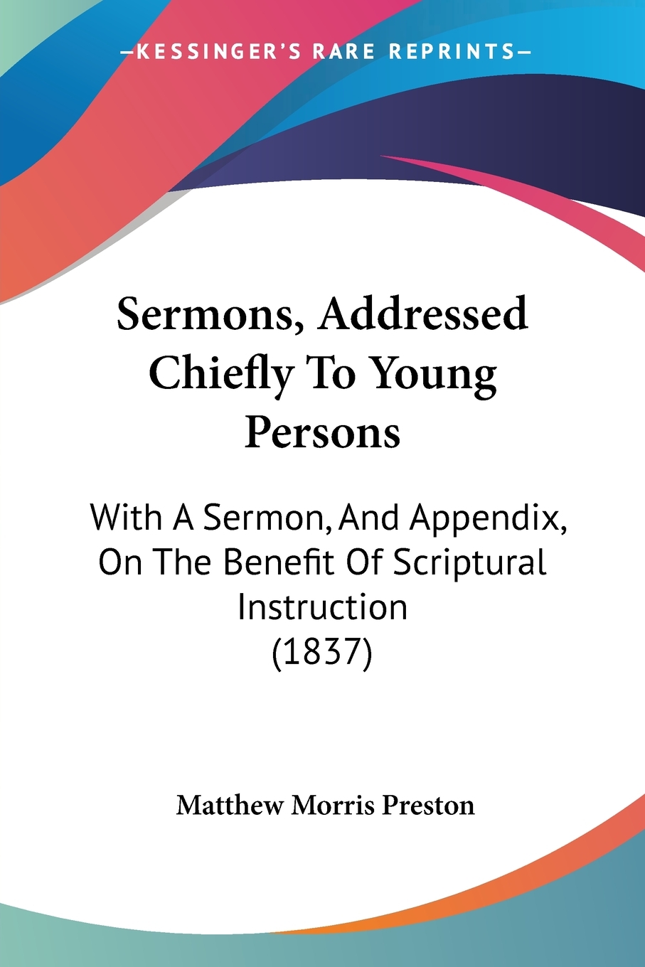 【预售按需印刷】Sermons Addressed Chiefly To Young Persons