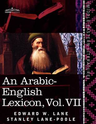 【预售 按需印刷】An Arabic-English Lexicon (in Eight Volumes)  Vol. VII