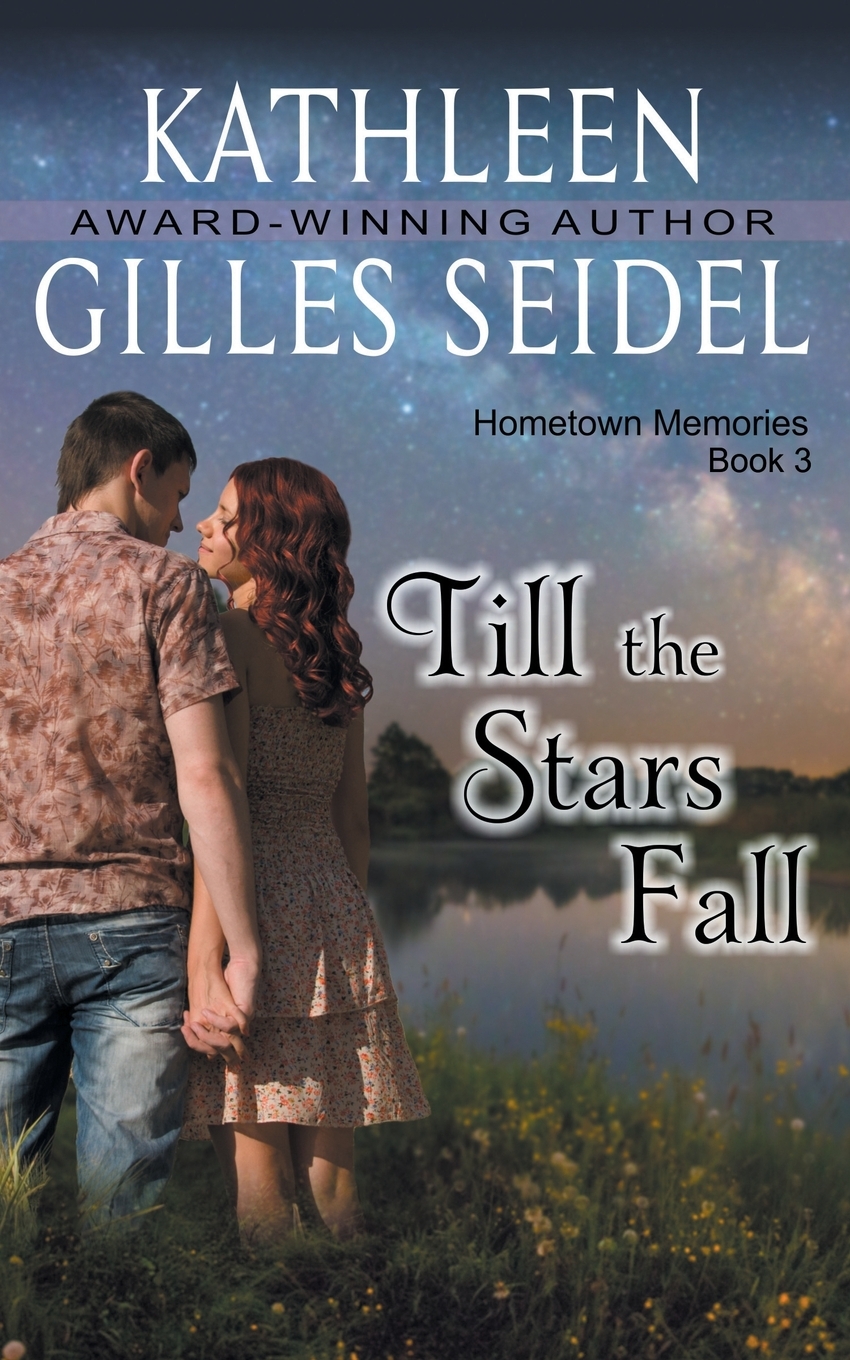 【预售按需印刷】Till the Stars Fall(Hometown Memories Book 3)