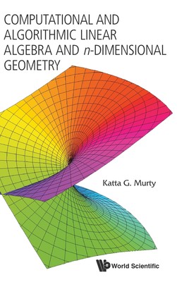 【预售 按需印刷】Computational and Algorithmic Linear Algebra and n-Dimensional Geometry