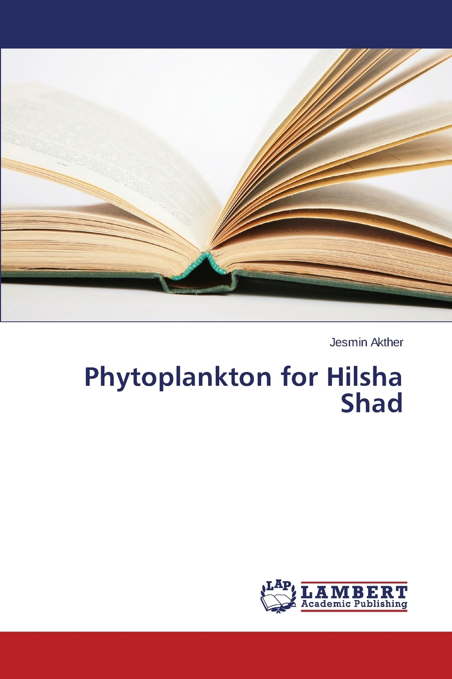 【预售 按需印刷】Phytoplankton for Hilsha Shad 书籍/杂志/报纸 科普读物/自然科学/技术类原版书 原图主图