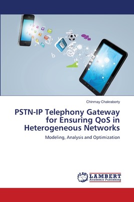 预售 按需印刷PSTN-IP Telephony Gateway for Ensuring QoS in Heterogeneous Networks