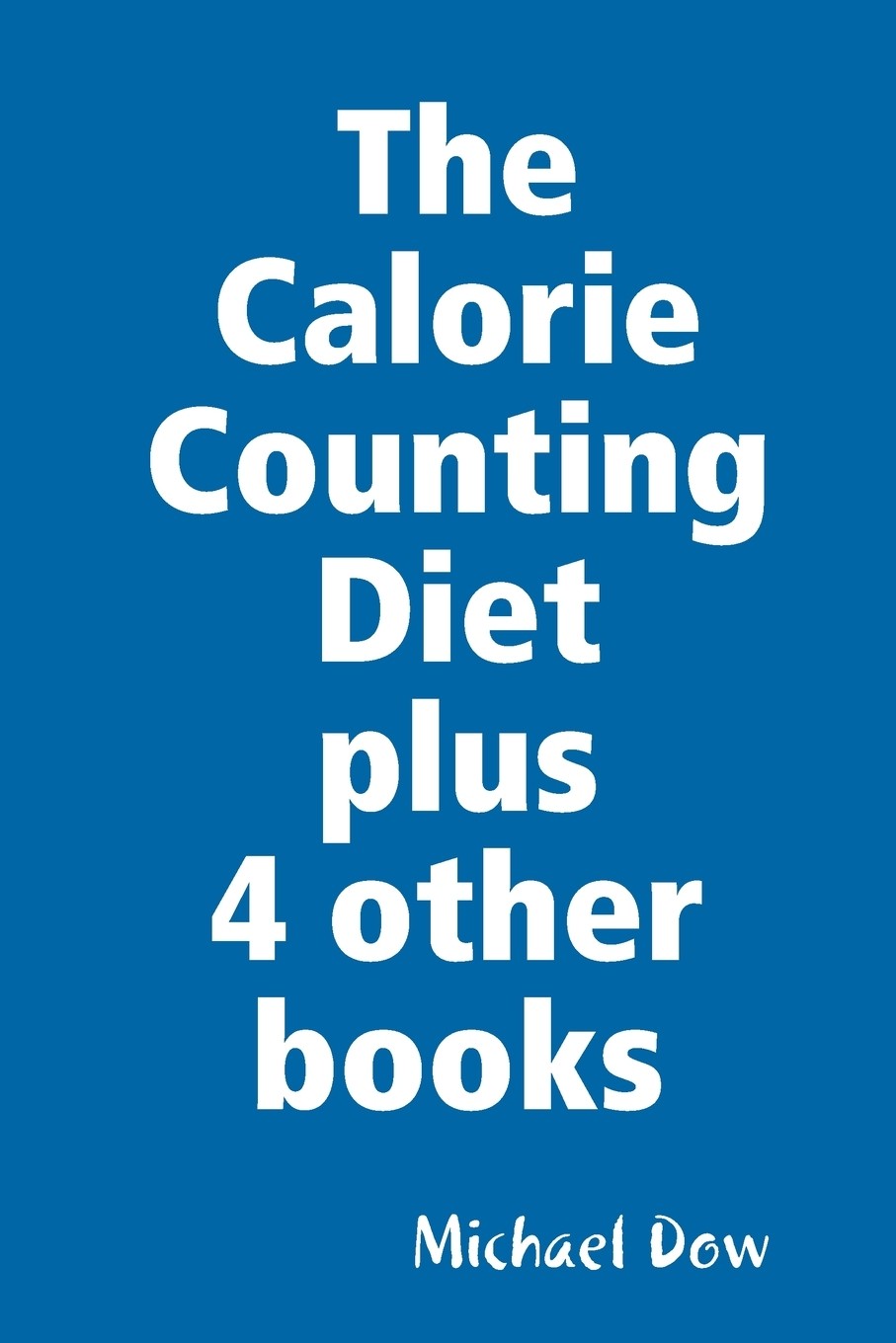 【预售 按需印刷】the calorie counting diet plus 4 other books