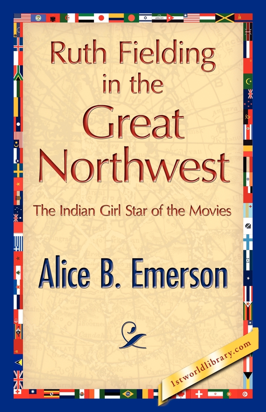 【预售 按需印刷】Ruth Fielding in the Great Northwest 书籍/杂志/报纸 文学小说类原版书 原图主图