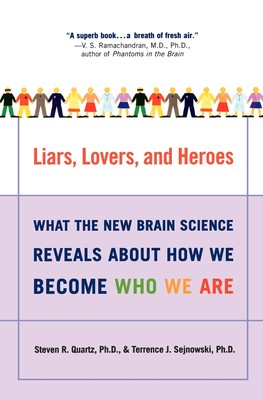 预售 按需印刷Liars  Lovers  and Heroes  What the New Brain Science Reveals About How We Become Who We Are