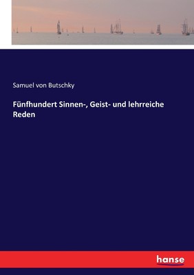 预售 按需印刷 Fünfhundert Sinnen-  Geist- und lehrreiche Reden德语ger