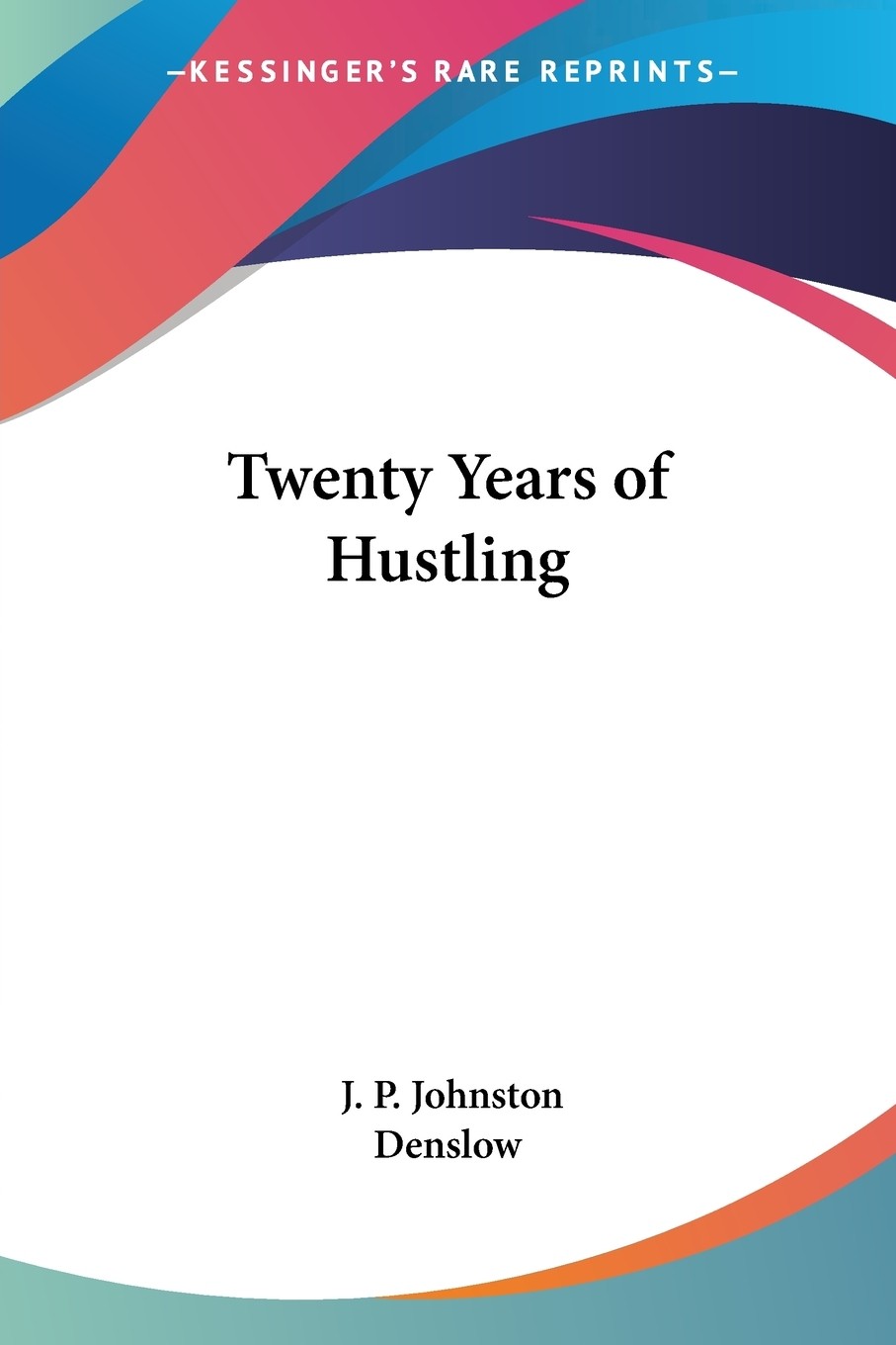 预售 按需印刷twenty years of hustling
