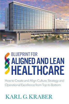 【预售 按需印刷】Blueprint for Aligned and Lean Healthcare
