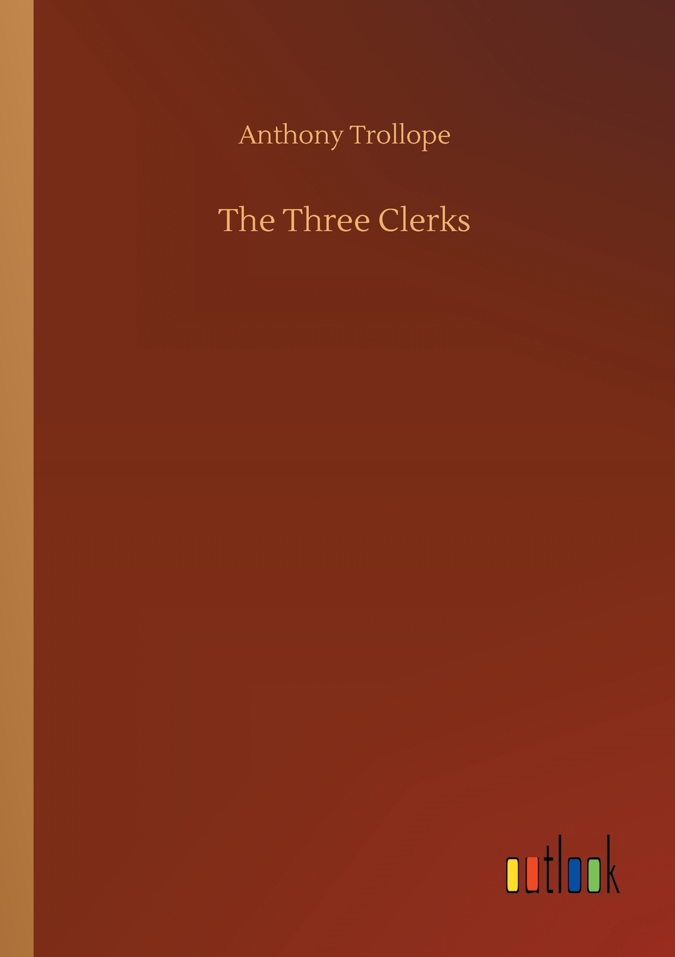 【预售 按需印刷】The Three Clerks 书籍/杂志/报纸 文学小说类原版书 原图主图