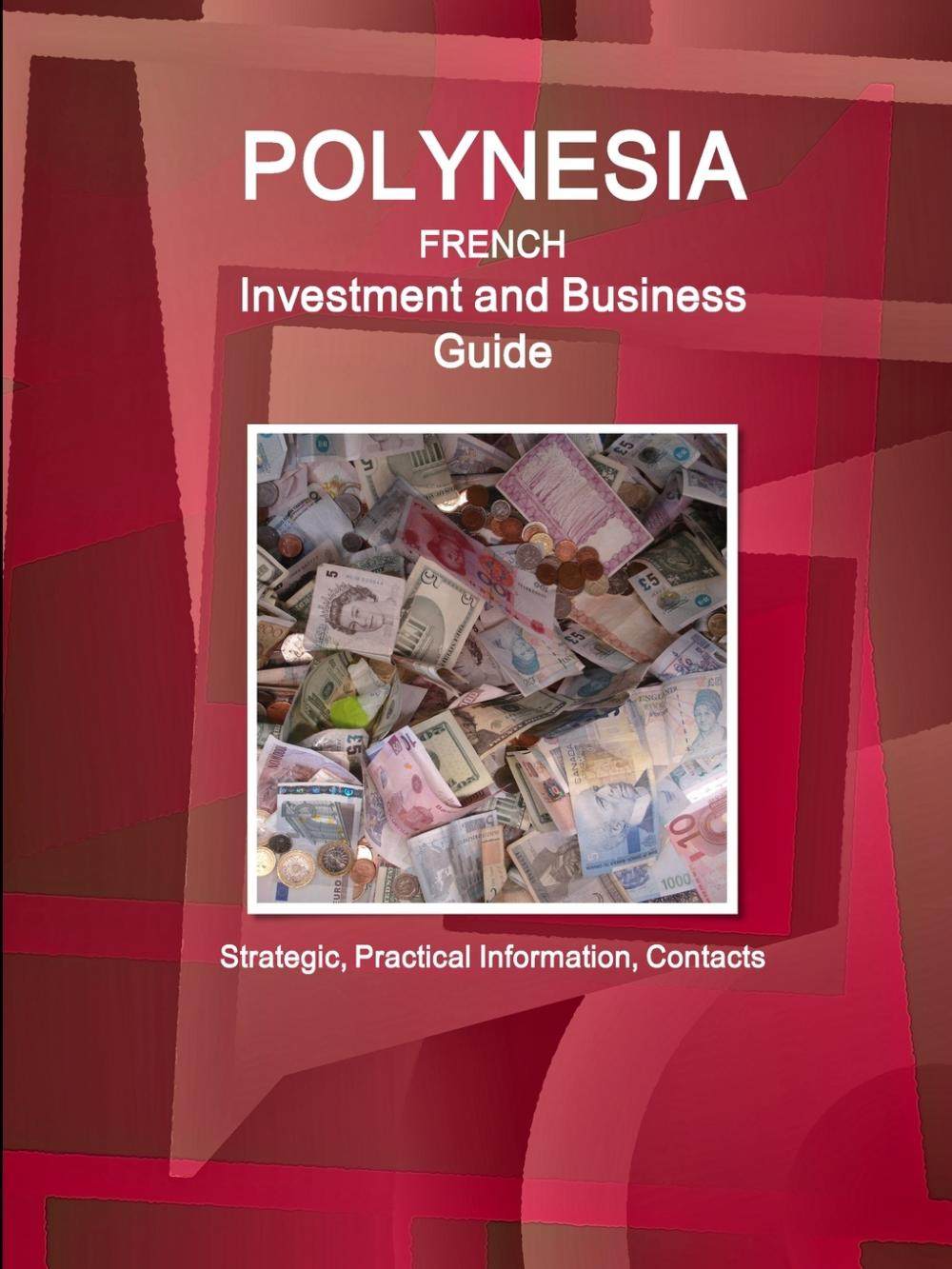 【预售 按需印刷】polynesia french investment and business guide