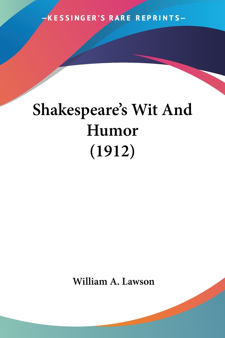 【预售 按需印刷】Shakespeare s Wit And Humor (1912) 书籍/杂志/报纸 生活类原版书 原图主图