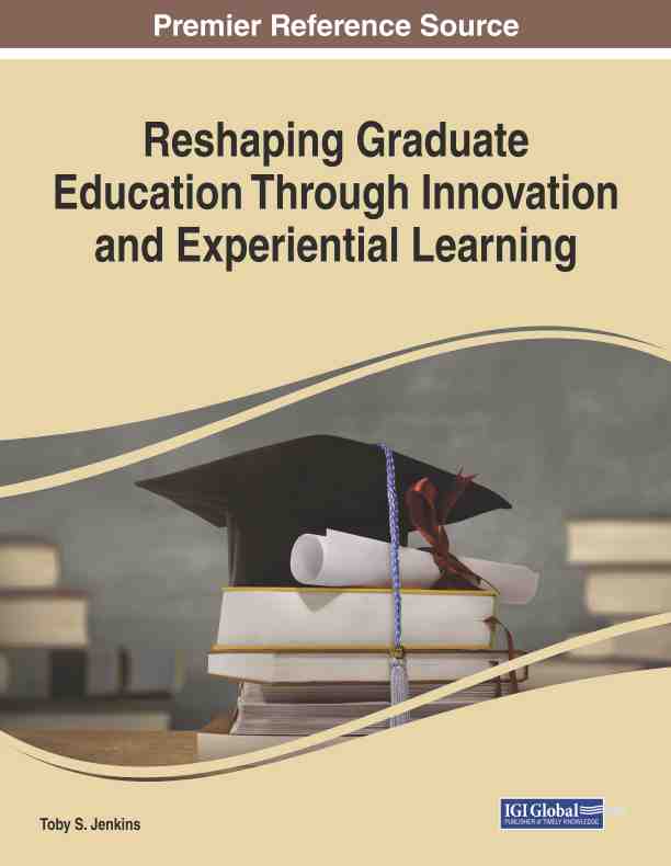 预售按需印刷 Reshaping Graduate Education Through Innovation and Experiential Learning