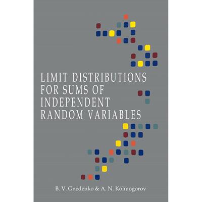 按需印刷 Limit Distributions for Sums of Independent Random Variables独立随机变量和的极限分布B VGnedenko英文原版