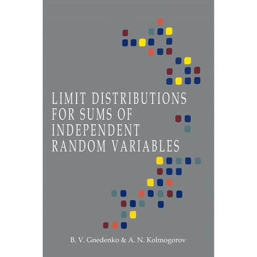 按需印刷 Limit Distributions for Sums of Independent Random Variables独立随机变量和的极限分布B VGnedenko英文原版
