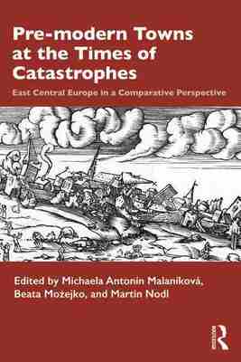 预售 按需印刷 Pre modern Towns at the Times of Catastrophes