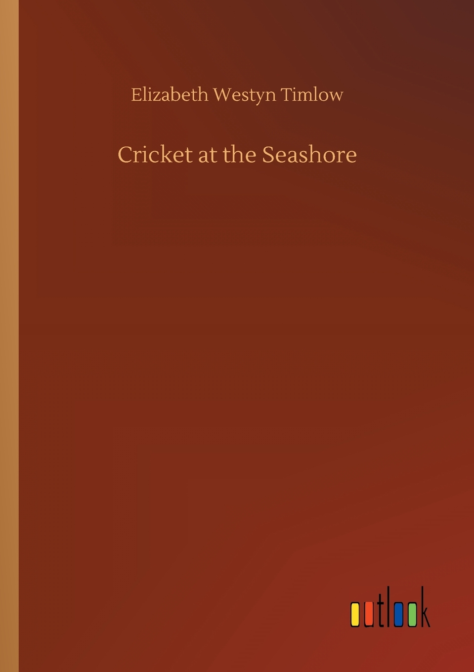 【预售按需印刷】Cricket at the Seashore