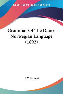 预售 按需印刷 Grammar Of The Dano-Norwegian Language (1892)