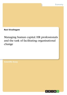 【预售 按需印刷】Managing human capital. HR professionals and the task of facilitating organisational change