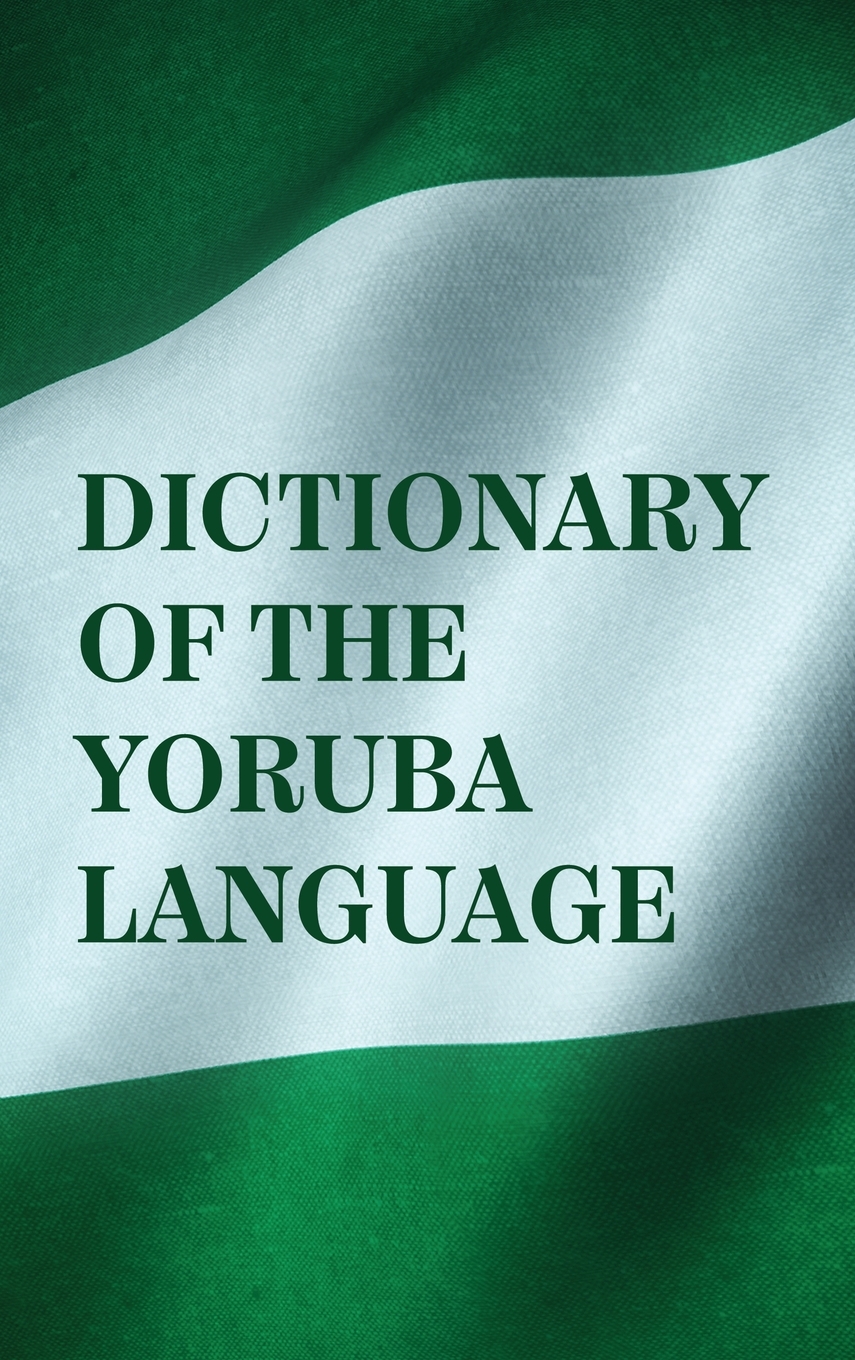 预售按需印刷 Dictionary Of The Yoruba Language Hardcover