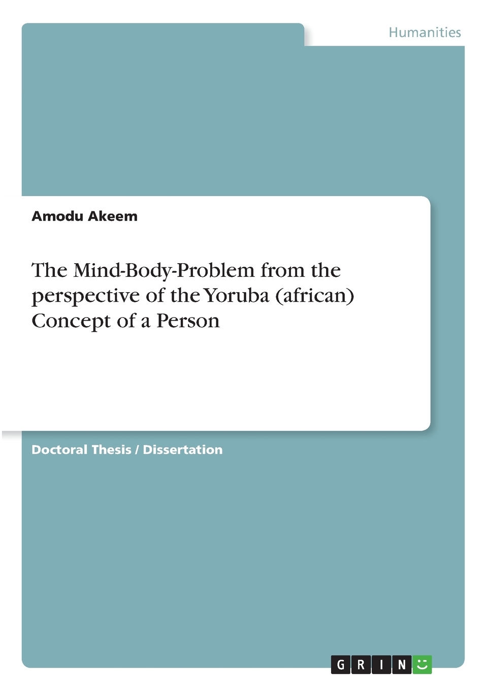 【预售按需印刷】The Mind-Body-Problem from the perspective of the Yoruba(african) Concept of a Person