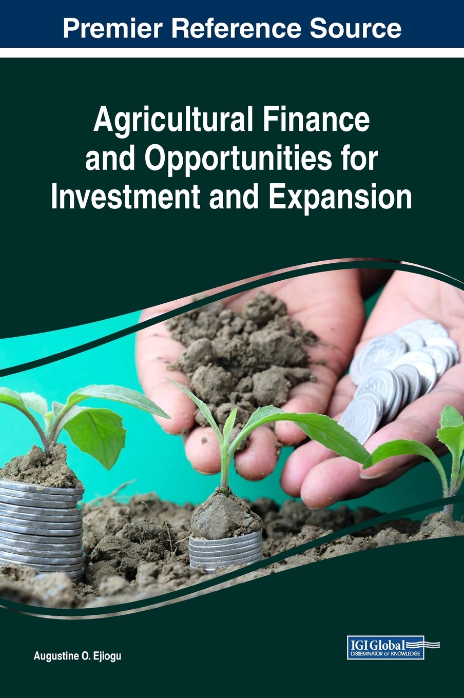 【预售按需印刷】Agricultural Finance and Opportunities for Investment and Expansion
