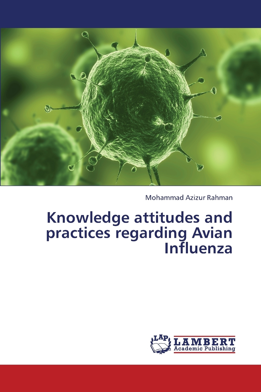 【预售按需印刷】Knowledge Attitudes and Practices Regarding Avian Influenza