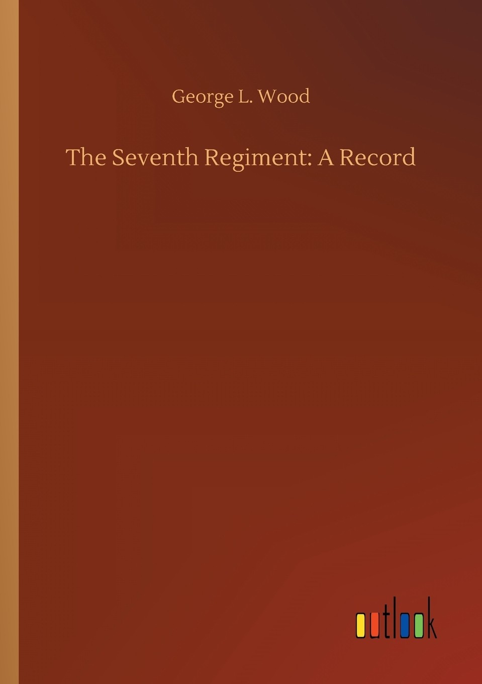 【预售 按需印刷】the seventh regiment