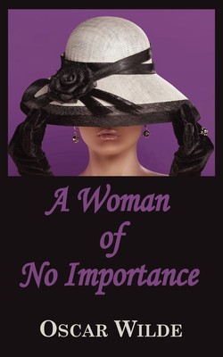 【预售 按需印刷】A Woman of No Importance